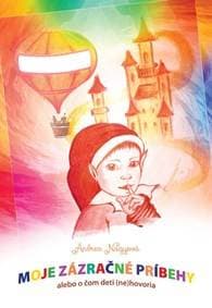 Moje zázračné príbehy - Andrea Nagyová 1