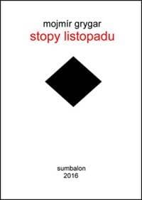 Stopy listopadu - Mojmír Grygar 1