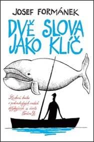 Dvě slova jako klíč - Josef Formánek 1