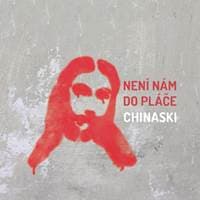 CD - Chinaski : Není nám do pláče - CD 1