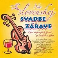 Ľudovky 1 – Na Slovenskej svadbe a zábave 1. (CD) - CD 1