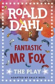Fantastic Mr Fox: The Play - Roald Dahl, Puffin 1