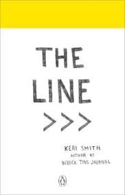The Line : An Adventure into the Unknown - Keri Smith, Particular Books
