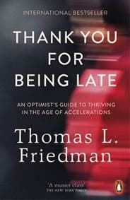 Thank You for Being Late - Thomas L. Friedman, Penguin 1