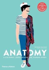 Anatomy - Hélene Druvert, Jean-Claude Druvert, Thames & Hudson 1
