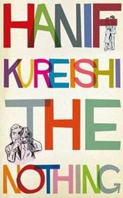 Nothing - Hanif Kureishi, Faber & Faber 1