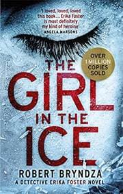 The Girl in the Ice - Robert Bryndza, Sphere