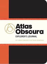 Atlas Obscura Explorers Journal: Let Your Curiosity Be Your Compass - Joshua Foer, Workman Publishing 1