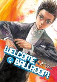 Welcome to the Ballroom 2 - Tomo Takeuchi, Kodansha Comics 1