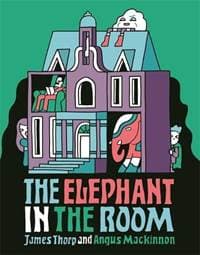 The Elephant in the Room - James Thorp, Templar Publishing