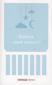 Babies - Anne Enright, Vintage Classics 1
