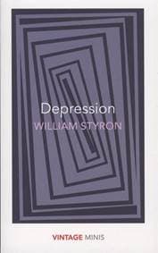 Depression - William Styron, Vintage Classics 1