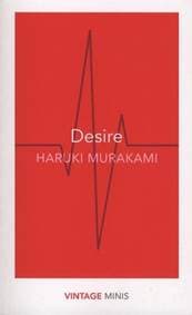 Desire - Haruki Murakami, Vintage Classics 1
