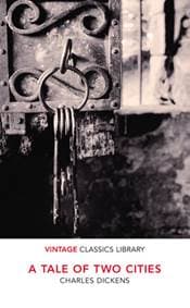 Tale of Two Cities - Charles Dickens, Vintage Classics