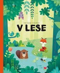 Kde bývajú zvieratká v lese - Pavla Hanáčková 1