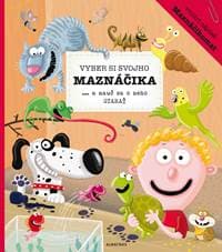 Vyber si svojho maznáčika a nauč sa o neho starať - Katarína Belejová, Petra Bartíková