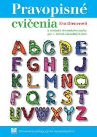 Pravopisné cvičenia k učebnici slovenského jazyka pre 5. ročník ZŠ, 2. vydanie - PaedDr. Dienerová Eva