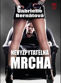 Nevyzpytatelná mrcha - Gabrielle Bernátová 1