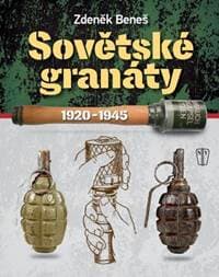 Sovětské granáty v období 1920–1945 - Beneš Zdeněk