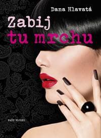 Zabij tu mrchu - Hlavatá Dana