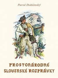 Prostonárodné slovenské rozprávky-Zväzok III. - Dobšinský Pavol 1