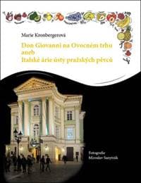 Don Giovanni na Ovocném trhu - Marie Kronbergerová 1