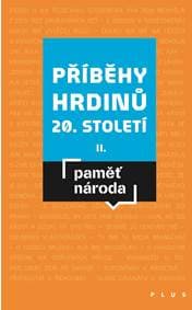 Příběhy hrdinů 20. století II - Mikuláš Kroupa 1