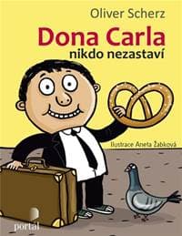 Dona Carla nikdo nezastaví - Oliver Scherz, Aneta Žabková