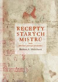 Recepty starých mistrů - Barbora Hřebíčková 1