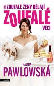 Zase zoufalé ženy dělají zoufalé věci - filmové vydání - Halina Pawlowská 1