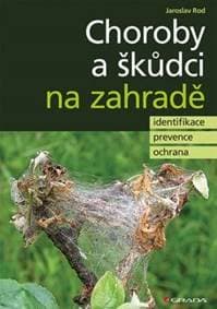 Choroby a škůdci na zahradě - Jaroslav Rod 1