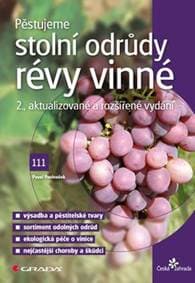 Pěstujeme stolní odrůdy révy vinné - Pavel Pavloušek 1