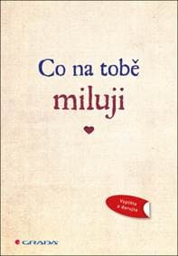 Co na tobě miluji - autor neuvedený 1
