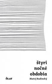 Štyri nočné obdobia - Rudinský Matej 1