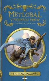 Metlobal v priebehu vekov, 2. vydanie - Rowlingová Joanne K.