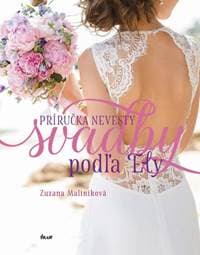 Svadby podľa Ely - Príručka nevesty - Maliníková Zuzana 1