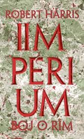 Impérium Boj o Rím - Robert Harris