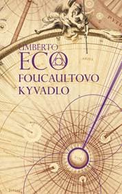 Foucaultvo kyvadlo - Umberto Eco 1
