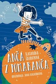 Anča z Pomaranča - Katarína Škorupová 1