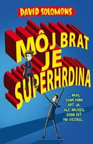 Môj brat je superhrdina - David Solomons 1