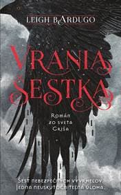 Vrania šestka - Leigh Bardugo 1