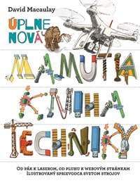 Úplne nová Mamutia kniha techniky - David Macaulay 1
