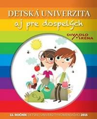 Detská univerzita aj pre dospelých 2015 - autor neuvedený 1