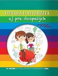 Detská univerzita aj pre dospelých 2016 - autor neuvedený 1