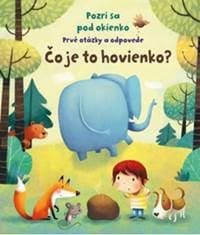 Pozri sa pod okienko - Čo je to hovienko? - autor neuvedený