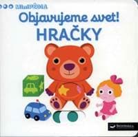 MiniPÉDIA – Objavujeme svet! Hračky - autor neuvedený 1