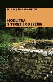 Modlitba s Terezií od Ježíše - Milada Jiřina Burgerová 1