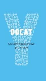 DOCAT Sociální nauka církve pro mladé - autor neuvedený 1
