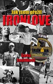 Jak jsem přežil Ironlove - Šárka Zmátlíková 1