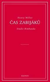 Čas zabijáků - Henry Miller